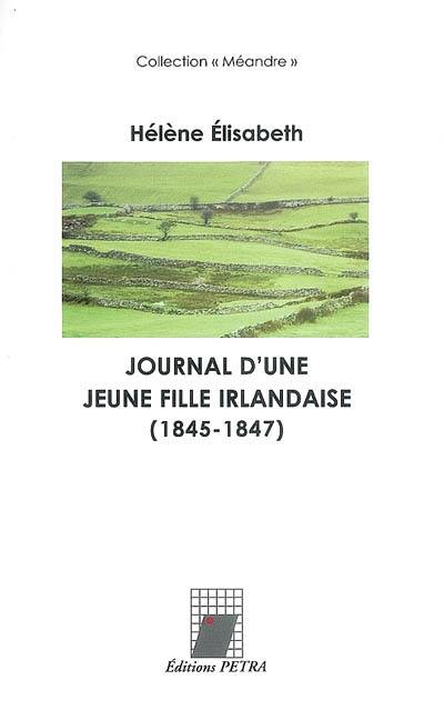 Journal d'une jeune fille irlandaise, 1845-1847