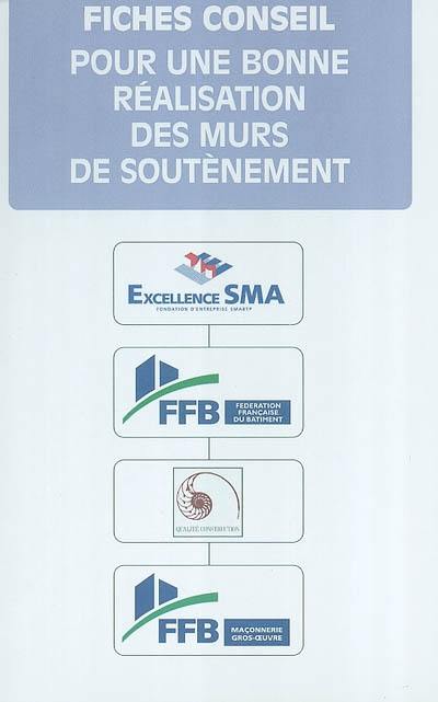 Fiches conseil pour une bonne réalisation des murs de soutènement