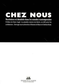 Chez nous : territoires et identités dans les mondes contemporains