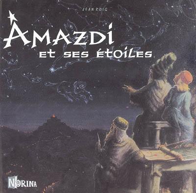 Amazdi le jeune astrologue et ses étoiles