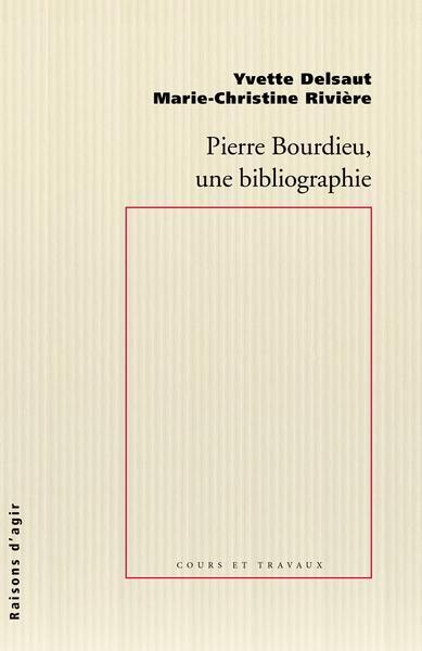 Pierre Bourdieu, une bibliographie