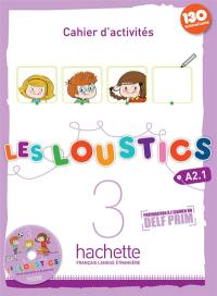 Les loustics 3, A2.1 : cahier d'activités