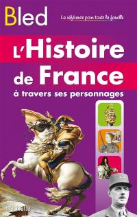 L'histoire de France à travers ses personnages