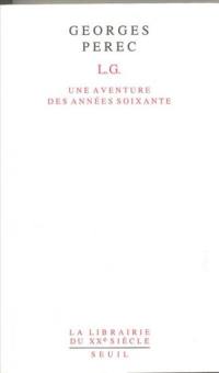 L.G. : une aventure des années soixante