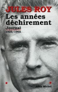 Journal. Vol. 1. Les années déchirement, 1925-1965