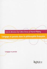 Langage et pensée dans la philosophie française