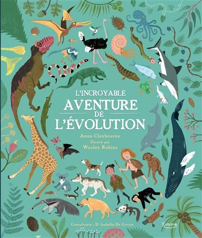 L'incroyable aventure de l'évolution