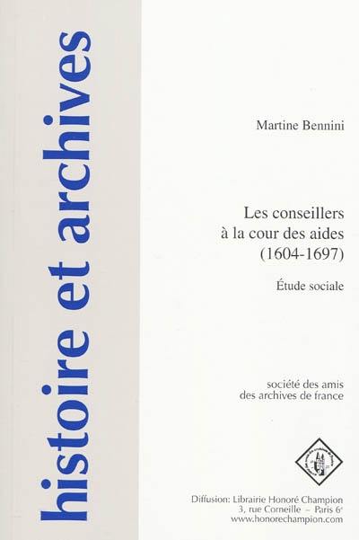 Les conseillers à la cour des aides (1604-1697) : étude sociale