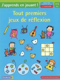 Tout premiers jeux de réflexion, maternelle moyenne section-2e maternelle, 4-5 ans