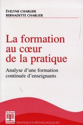 La formation au coeur de la pratique : analyse d'une formation continuée d'enseignants