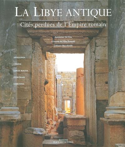 La Libye antique : cités perdues de l'Empire romain