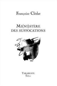 Mi(ni)stère des suffocations