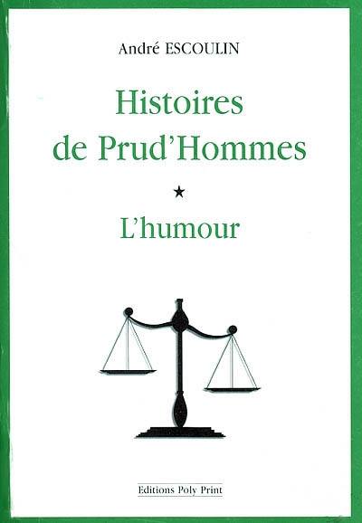 Histoires de prud'hommes. Vol. 1. L'humour