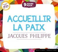 9 jours pour accueillir la paix