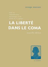 La liberté dans le coma : essai sur l'identification électronique et les motifs de s'y opposer