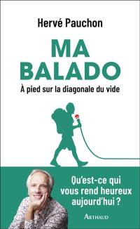 Ma balado : à pied sur la diagonale du vide