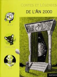 Contes et légendes de l'an 2000