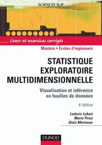 Statistique exploratoire multidimensionnelle : visualisation et inférence en fouilles de données : cours et exercices corrigés