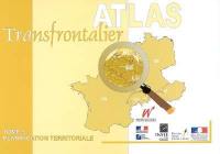 Atlas transfrontalier. Vol. 5. Planification territoriale