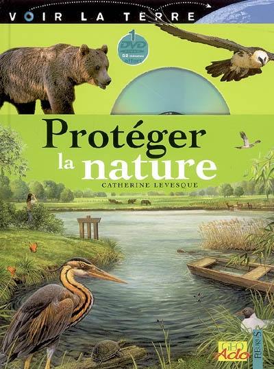 Protéger la nature