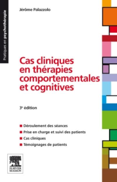 Cas cliniques en thérapies comportementales et cognitives