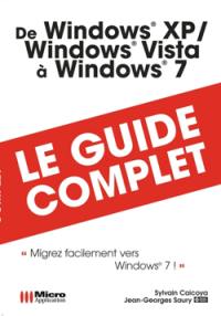 De Windows XP Windows Vista à Windows 7