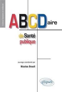 ABCDaire de santé publique