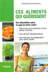 Ces aliments qui guérissent