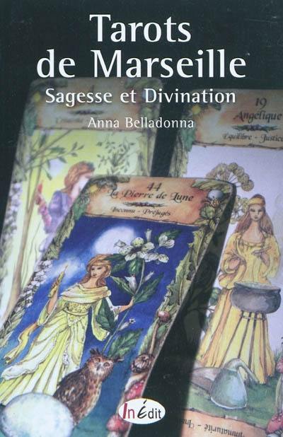 Tarots de Marseille : sagesse et divination