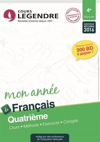 Mon année de français 4e : cours, méthode, exercices, corrigés