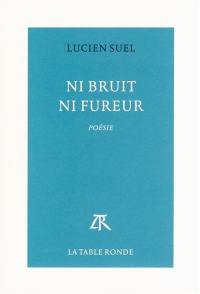 Ni bruit ni fureur