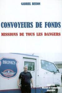 Convoyeurs de fonds : missions de tous les dangers