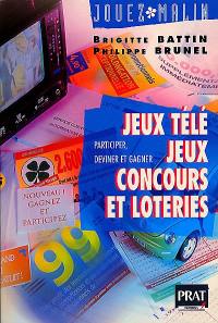 Jeux télé, jeux concours et loteries : participer, deviner et gagner