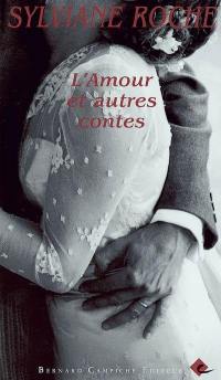 L'amour et autres contes