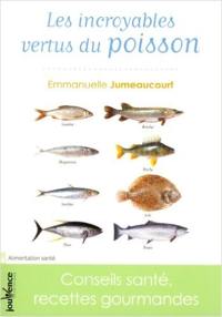 Les incroyables vertus du poisson : conseils santé, recettes gourmandes