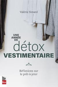 Une année de détox vestimentaire : Réflexions sur le prêt-à-jeter