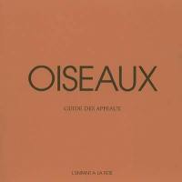 Oiseaux : guide des appeaux