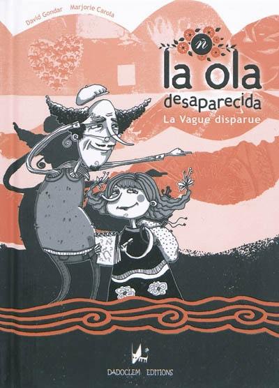 La ola desaparecida. La vague disparue