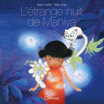 L'étrange nuit de Mahiya