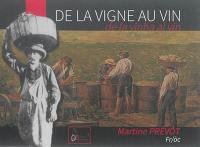 De la vigne au vin. De la vinha al vin