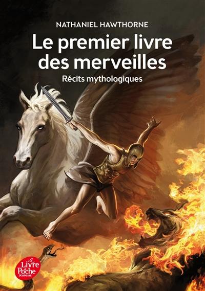 Le premier livre des merveilles : récits mythologiques Le premier livre des merveilles : récits mythologiques