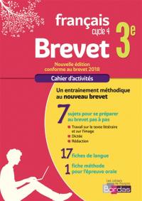 Brevet français 3e, cycle 4 : cahier d'activités : conforme au brevet 2018