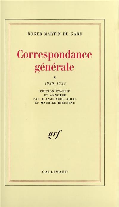 Correspondance générale. Vol. 5