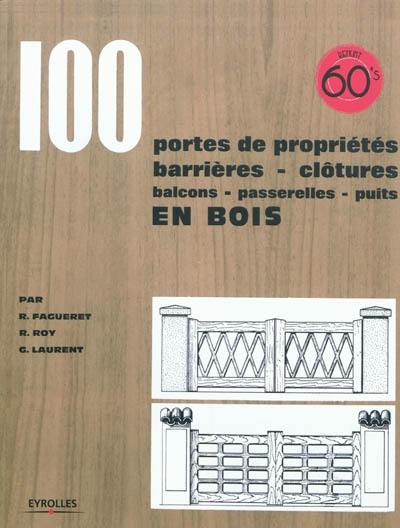 100 portes de propriétés, barrières, clôtures, balcons, passerelles, puits en bois