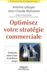 Optimisez votre stratégie commerciale : vendre plus, mieux et avec de meilleures marges