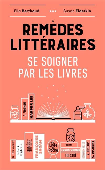 Remèdes littéraires : se soigner par les livres