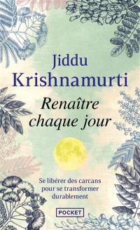 Renaître chaque jour : s'accorder au diapason de la vie