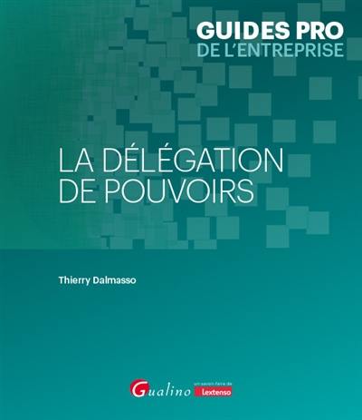 La délégation de pouvoirs