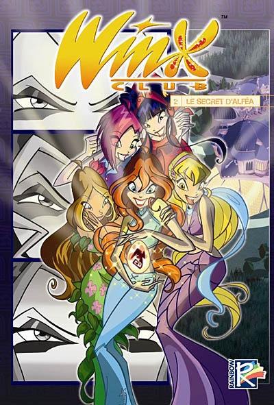 Winx Club. Vol. 2. Le secret d'Alféa