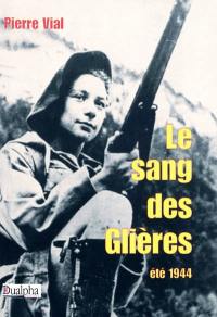 Le sang des Glières : été 1944